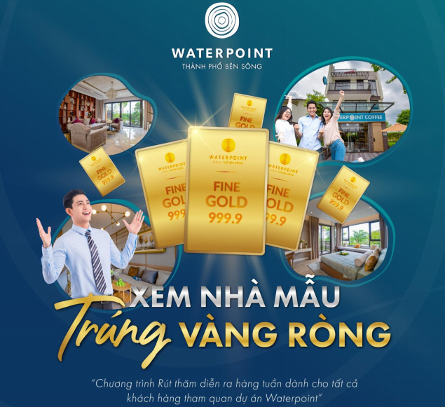 Tham quan nhà mẫu Waterpoint trúng vàng ròng